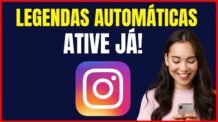 COMO COLOCAR LEGENDA AUTOMÁTICA NO INSTAGRAM