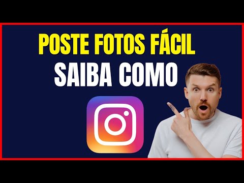 POSTAR FOTO NO INSTAGRAM – GUIA COMPLETO