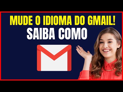 COMO ALTERAR O IDIOMA DO GMAIL – PASSO A PASSO