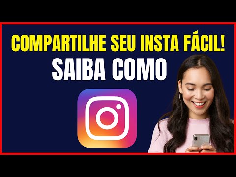 COMO COMPARTILHAR MEU PERFIL DO INSTAGRAM