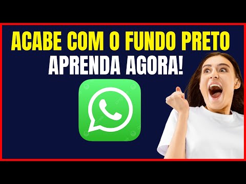 COMO TIRAR O FUNDO PRETO DO WHATSAPP