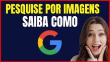 COMO PESQUISAR UMA IMAGEM NO GOOGLE