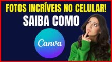 COMO EDITAR FOTO NO CANVA PELO CELULAR