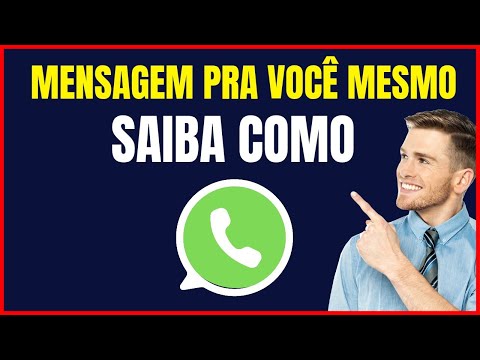 COMO MANDAR MENSAGEM PARA VOCÊ MESMO NO WHATSAPP