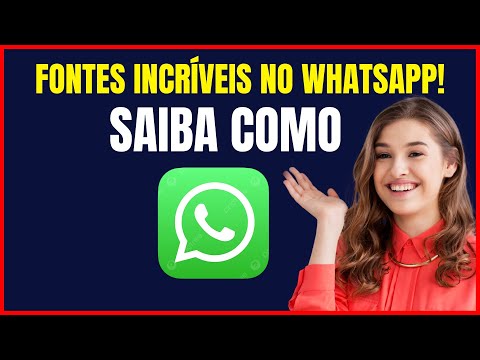 COMO MUDAR AS LETRAS DO WHATSAPP