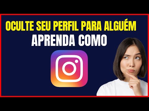 COMO OCULTAR MEU PERFIL DO INSTAGRAM PARA UMA PESSOA PELO CELULAR