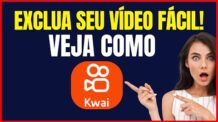 COMO EXCLUIR VÍDEO DO KWAI