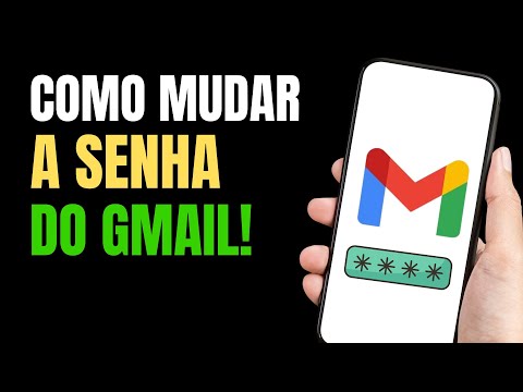 COMO MUDAR A SENHA DO GMAIL PELO CELULAR