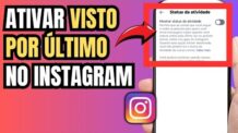 COMO ATIVAR VISTO POR ÚLTIMO NO INSTAGRAM