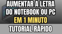 COMO AUMENTAR A LETRA DO PC