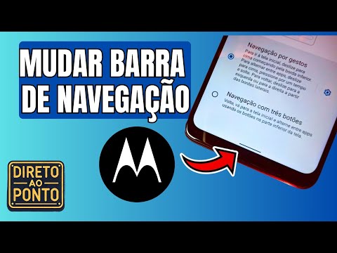 COMO MUDAR A BARRA DE NAVEGAÇÃO DO MOTOROLA