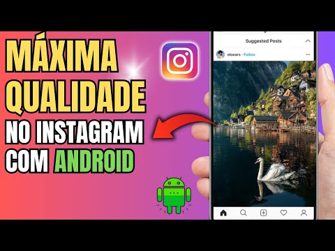 COMO POSTAR FOTO NO INSTAGRAM COM QUALIDADE MÁXIMA NO ANDROID!