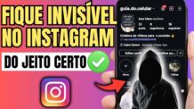 COMO FICAR INVISÍVEL NO INSTAGRAM