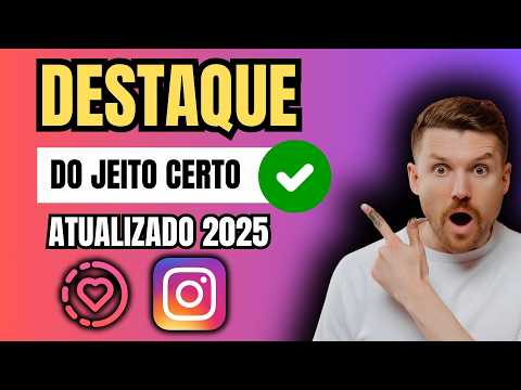 COMO DESTACAR STORIES DO INSTAGRAM 2025