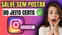 COMO SALVAR REELS DO INSTAGRAM ANTES DE POSTAR