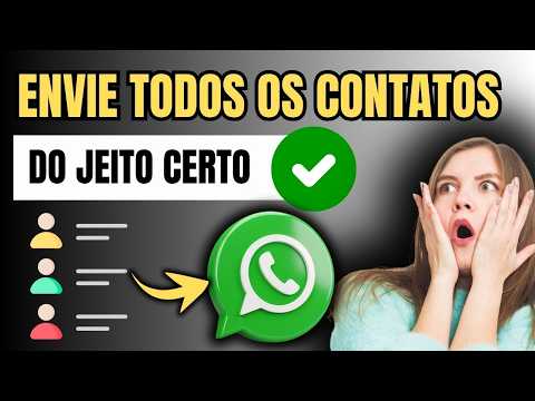 COMO ENVIAR TODOS OS CONTATOS PELO WHATSAPP