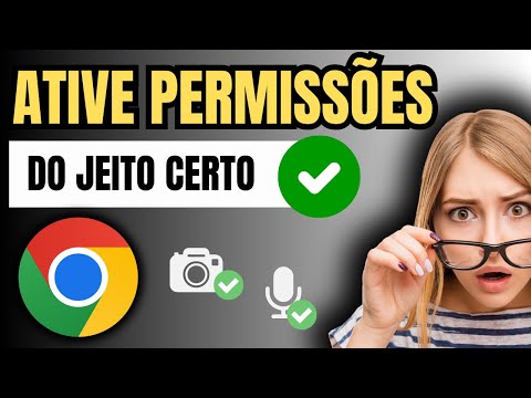 COMO PERMITIR ACESSO A CÂMERA NO CHROME