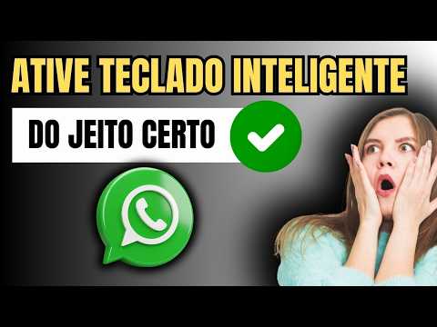 COMO COLOCAR TECLADO INTELIGENTE NO WHATSAPP