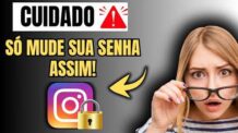 COMO MUDAR A SENHA DO INSTAGRAM E DESCONECTAR DE OUTROS DISPOSITIVOS