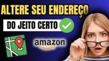 COMO MUDAR ENDEREÇO DE ENTREGA AMAZON