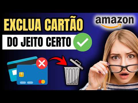 COMO APAGAR CARTAO DE CREDITO NA AMAZON