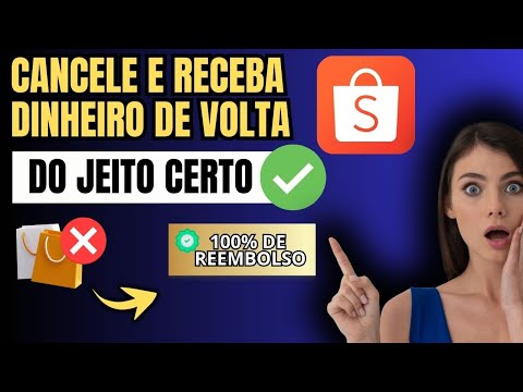 COMO CANCELAR PEDIDO NA SHOPEE E PEGAR O DINHEIRO DE VOLTA 2025