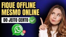 COMO FICAR OFFLINE NO WHATSAPP MESMO ESTANDO ONLINE