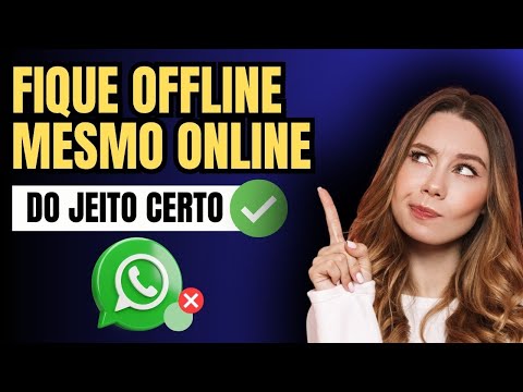 COMO FICAR OFFLINE NO WHATSAPP MESMO ESTANDO ONLINE