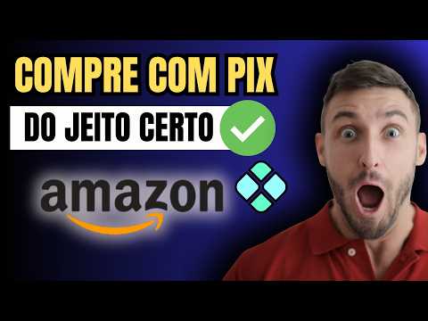 COMO COMPRAR NA AMAZON COM PIX