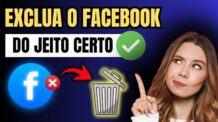 COMO EXCLUIR O FACEBOOK DEFINITIVAMENTE
