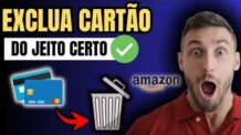 COMO EXCLUIR CARTÃO DA AMAZON
