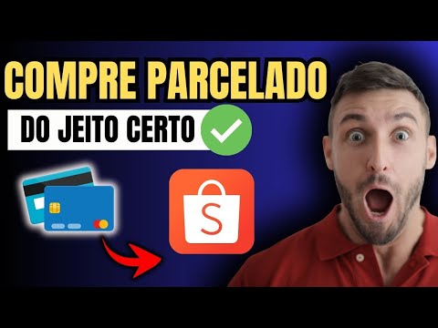 COMO COMPRAR NA SHOPEE COM CARTAO DE CREDITO PARCELADO
