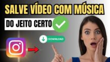 COMO SALVAR VIDEO DO INSTAGRAM PARA A GALERIA COM MUSICA