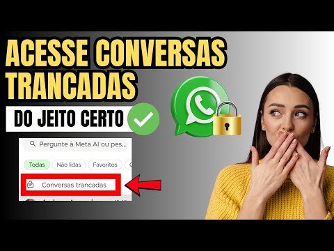 COMO VER MINHAS CONVERSAS TRANCADAS NO WHATSAPP