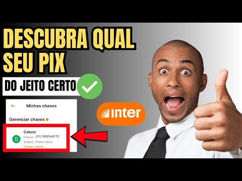 COMO SABER MINHA CHAVE PIX INTER
