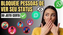 COMO FAZER PARA BLOQUEAR UMA PESSOA NO STATUS DO WHATSAPP