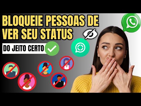 COMO FAZER PARA BLOQUEAR UMA PESSOA NO STATUS DO WHATSAPP