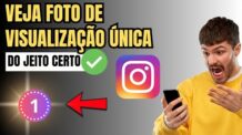 COMO VER A FOTO DE VISUALIZAÇÃO ÚNICA NO INSTAGRAM