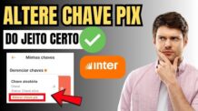 COMO ALTERAR CHAVE PIX INTER