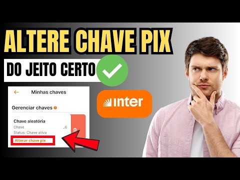 COMO ALTERAR CHAVE PIX INTER