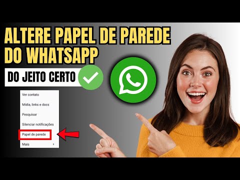 COMO TROCAR O PAPEL DE PAREDE DO WHATSAPP DA CONVERSA