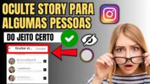COMO OCULTAR STORIES DO INSTAGRAM PARA ALGUMAS PESSOAS
