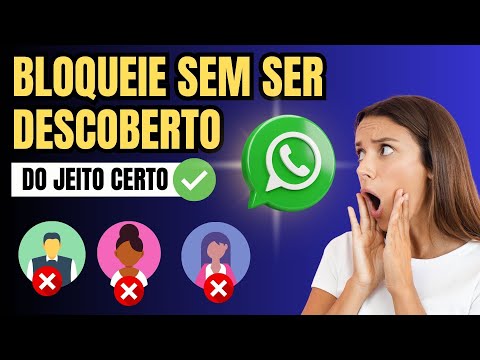 COMO BLOQUEAR UMA PESSOA NO WHATSAPP SEM ELA SABER QUE EU BLOQUEEI