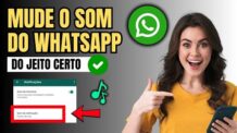 COMO MUDAR O SOM DE NOTIFICAÇÃO DO WHATSAPP PERSONALIZADO