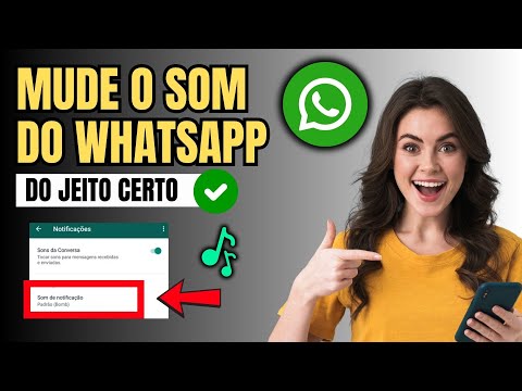 COMO MUDAR O SOM DE NOTIFICAÇÃO DO WHATSAPP PERSONALIZADO
