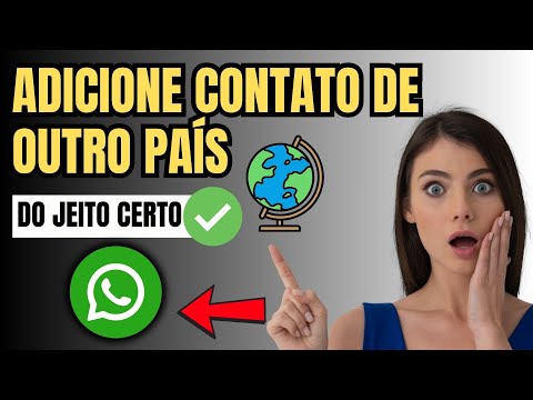 Como Adicionar Contatos No Whatsapp de Outro Pais