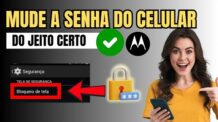 COMO TROCAR A SENHA DO  CELULAR MOTOROLA