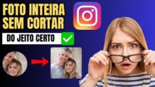 Como Colocar Foto Inteira no Instagram Sem Cortar