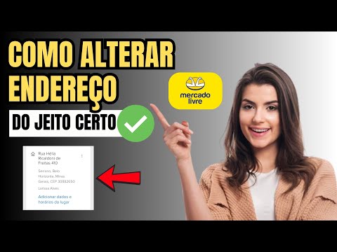 Como Mudar o Endereço de Entrega no Mercado Livre