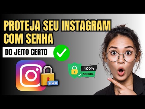 Como Colocar Senha no Instagram Para Ninguém Entrar